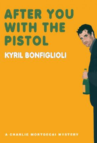 Audio After You with the Pistol Kyril Bonfiglioli