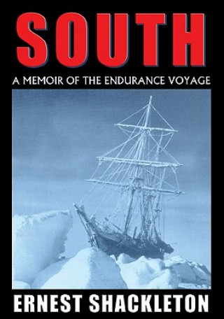 Audio South: A Memoir of the Endurance Voyage Ernest Shackleton