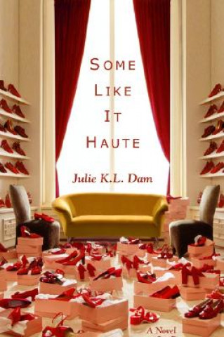 Audio Some Like It Haute Julie K. L. Dam