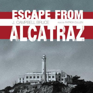 Digital Escape from Alcatraz J. Campbell Bruce