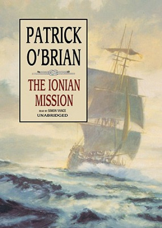 Audio The Ionian Mission Patrick O'Brian