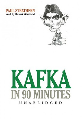 Audio Kafka in 90 Minutes Paul Strathern