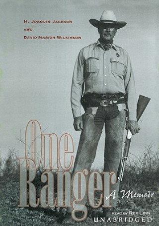 Audio One Ranger: A Memior H. Joaquin Jackson