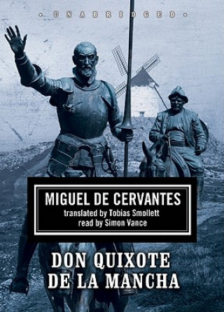 Audio Don Quixote de La Mancha: Part 2 Miguel de Cervantes Saavedra