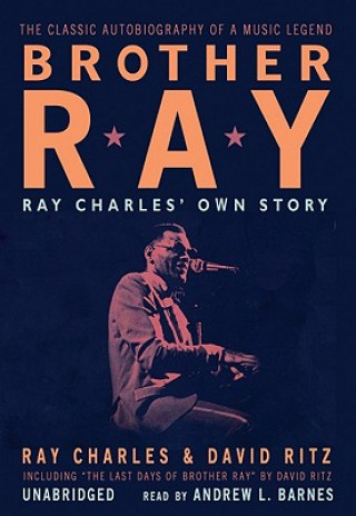Digital Brother Ray: Ray Charles' Own Story Ray Charles