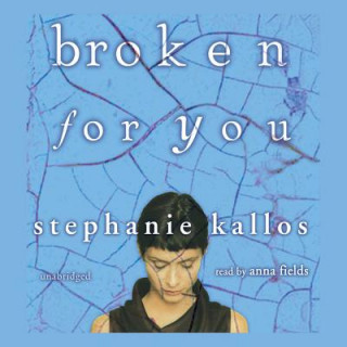 Digital Broken for You Stephanie Kallos