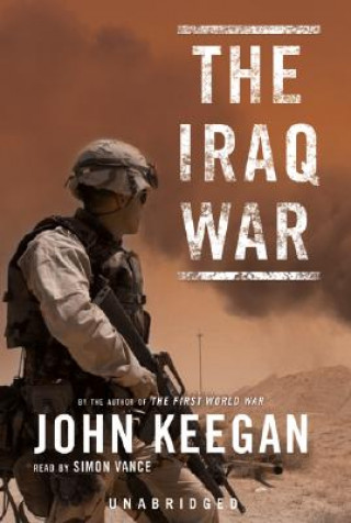 Digital The Iraq War John Keegan