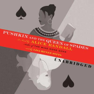 Digital Pushkin and the Queen of Spades Alice Randall
