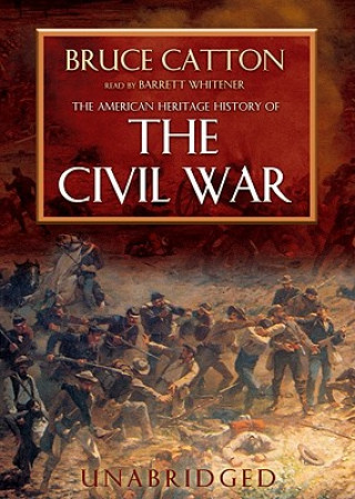 Audio The Civil War Bruce Catton