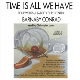 Digital Time Is All We Have Barnaby Conrad