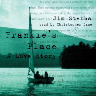 Digital Frankie S Place: A Love Story Jim Sterba