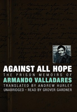 Digital Against All Hope Armando Valladares