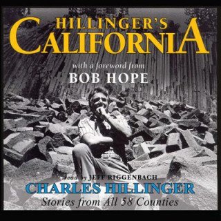 Digital Hillinger S California: Stories from All 58 Counties Charles Hillinger