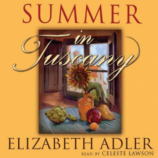 Digital Summer in Tuscany Elizabeth Adler