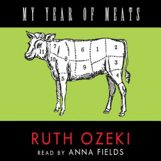 Digital My Year of Meats Ruth L. Ozeki