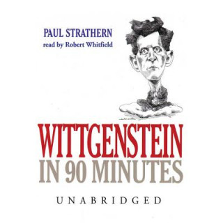 Audio Wittgenstein in 90 Minutes Paul Strathern