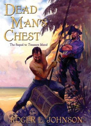 Digital Dead Man S Chest Roger L. Johnson