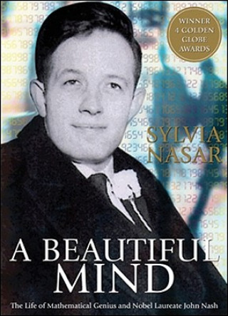 Digital A Beautiful Mind: The Life of Mathematical Genius and Nobel Laureate John Nash Sylvia Nasar