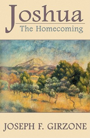 Digital Joshua: The Homecoming Joseph F. Girzone