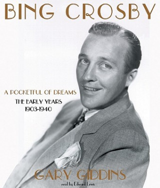 Digital Bing Crosby: The Early Years Edward Lewis