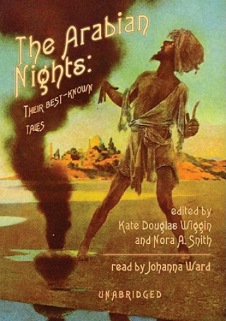 Digital The Arabian Nights: Their Best-Known Tales Kate Douglas Wiggin