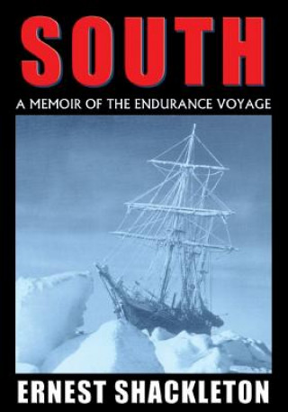 Audio South: A Memoir of the Endurance Voyage Ernest Shackleton
