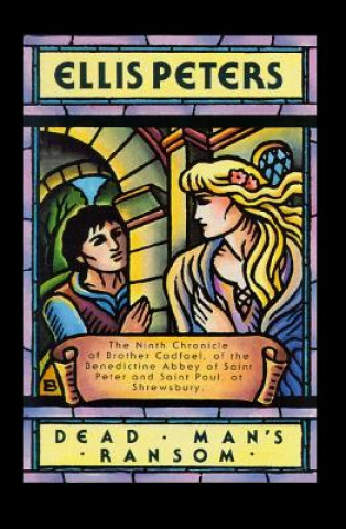 Audio Dead Man S Ransom: The Ninth Chronicle of Brother Cadfael Ellis Peters