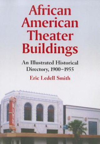 Книга African American Theater Buildings Eric Ledell Smith