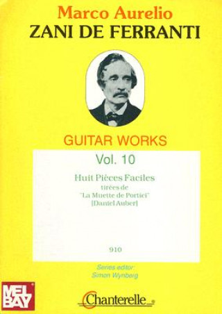 Book Huit Pieces Faciles: Tirees de La Muette de Portici Marco Aurelio Zani De Ferranti