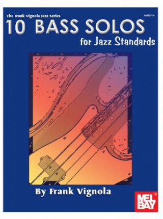 Knjiga 10 Bass Solos for Jazz Standards Frank Vignola