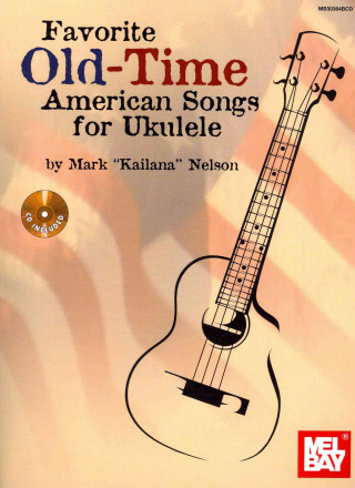 Buch Favorite Old-Time American Songs for Ukulele Mark Nelson