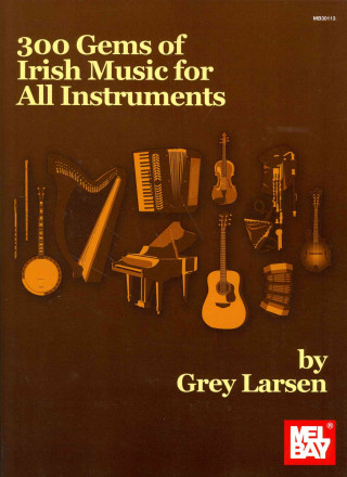 Carte 300 Gems of Irish Music for All Instruments Grey Larsen
