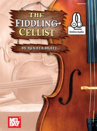 Kniha The Fiddling Cellist Renata Bratt