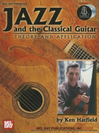 Book Jazz and the Classical Guitar Ken Hatfield