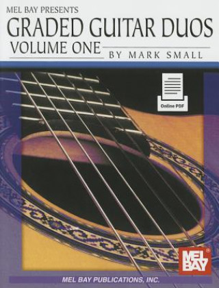 Kniha Graded Guitar Duos, Volume 1 Mark Small