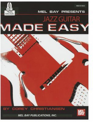 Könyv Jazz Guitar Made Easy Corey Christiansen