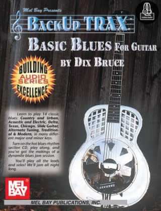 Könyv Backup Trax: Basic Blues for Guitar Dix Bruce