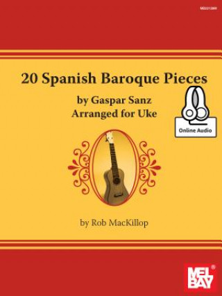 Kniha 20 Spanish Baroque Pieces by Gaspar Sanz Rob MacKillop
