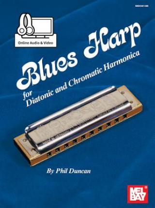 Könyv Blues Harp - Diatonic & Chromatic Harmonica Phil Duncan