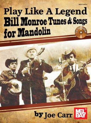 Kniha Play Like a Legend: Bill Monroe Joe Carr