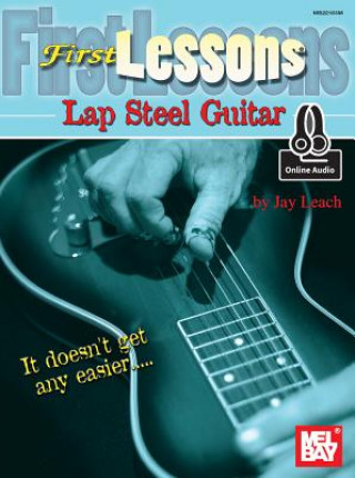 Kniha First Lessons Lap Steel Guitar Jay Leach