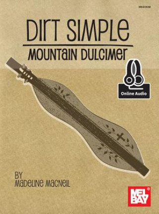 Książka Dirt Simple Mountain Dulcimer Madeline MacNeil