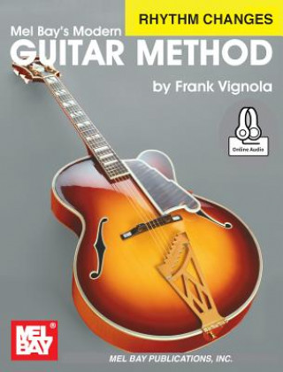 Kniha Modern Guitar Method, Rhythm Changes #3 Frank Vignola