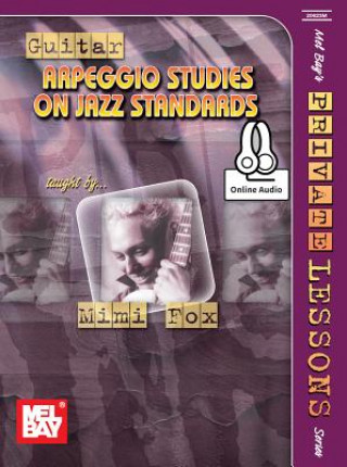 Kniha Guitar Arpeggio Studies on Jazz Standards, Mimi Fox Mimi Fox