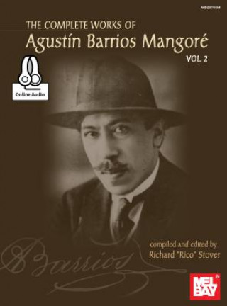 Kniha Complete Works of Agustin Barrios Mangore for Guitar Vol. 2 Agustin Barrios Mangore