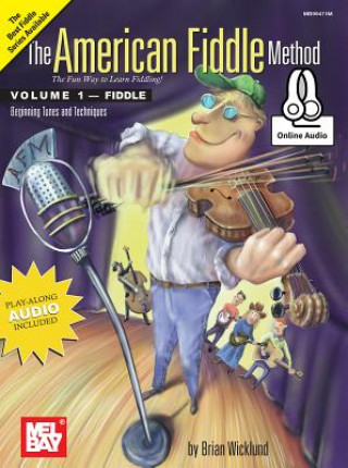 Carte The American Fiddle Method Volume 1 Brian Wicklund