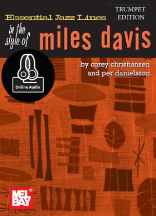 Book Essential Jazz Lines: Miles Davis - Trumpet Edition Corey Christiansen