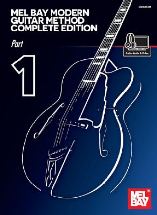 Kniha Mel Bay Modern Guitar Method Complete Edition, Part 1 Mel Bay