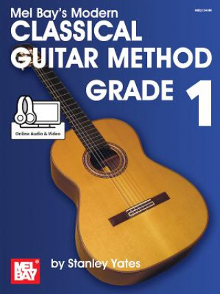 Kniha Modern Classical Guitar Method Grade 1 Stanley Yates