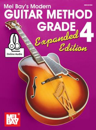 Carte Modern Guitar Method Grade 4, Expanded Edition William Bay